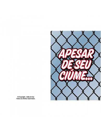 Cartão - Apesar de seu ciúme