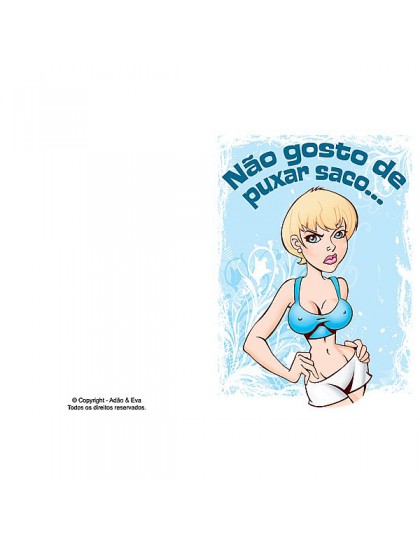 Cartão - Não gosto de puxar saco...