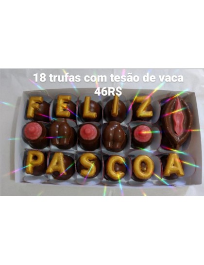 18 trufas com tesão de vaca
